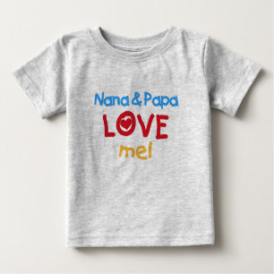 Nana and Papa Love Me Baby T-Shirt