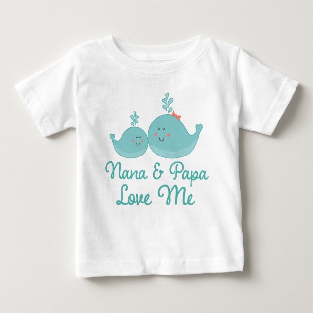 Nana and Papa Love Me Gift Baby T-Shirt (Front)