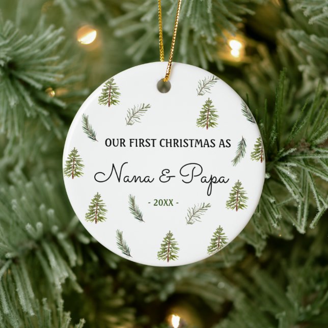 Nana And Papa Pine Trees Our First Christmas  Ceramic Tree Decoration (Tree)