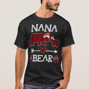 Nana Bear Christmas Pajama Red Plaid Buffalo Famil T-Shirt