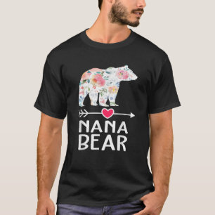 Nana Bear Floral Family Mother s Day Mum Nana Mama T-Shirt