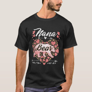 Nana Bear for Women Cute Mother s Day and Birthday T-Shirt