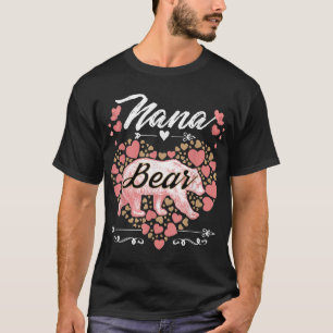 Nana Bear for Women - Cute Mother's Day and Birthd T-Shirt