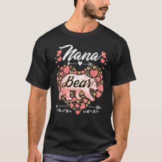 Nana Bear For Women Cute Mother's Day And Birthd T-Shirt