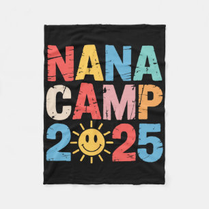 Nana Camp 2025 Family Vacation Summer Camp Camping Fleece Blanket