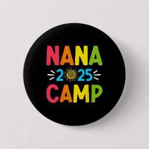 Nana Camp 2025 Family Vacation Summer Camping Crew 6 Cm Round Badge