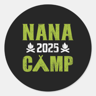 Nana Camp 2025 Family Vacation Summer Camping Crew Classic Round Sticker