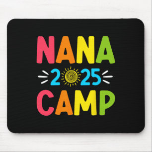 Nana Camp 2025 Family Vacation Summer Camping Crew Mouse Pad