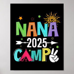 Nana Camp 2025 Family Vacation Summer Camping Crew Poster