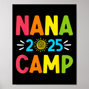 Nana Camp 2025 Family Vacation Summer Camping Crew Poster