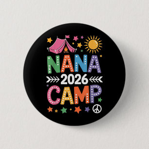 Nana Camp 2026 Family Vacation Summer Camping Crew 6 Cm Round Badge