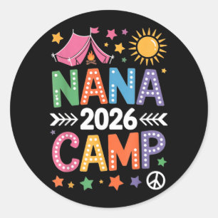 Nana Camp 2026 Family Vacation Summer Camping Crew Classic Round Sticker