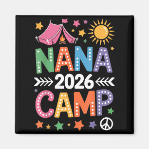 Nana Camp 2026 Family Vacation Summer Camping Crew Magnet
