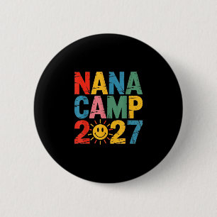 Nana camp 2027 family vacation summer camping crew 6 cm round badge