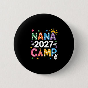 Nana camp 2027 family vacation summer camping crew 6 cm round badge