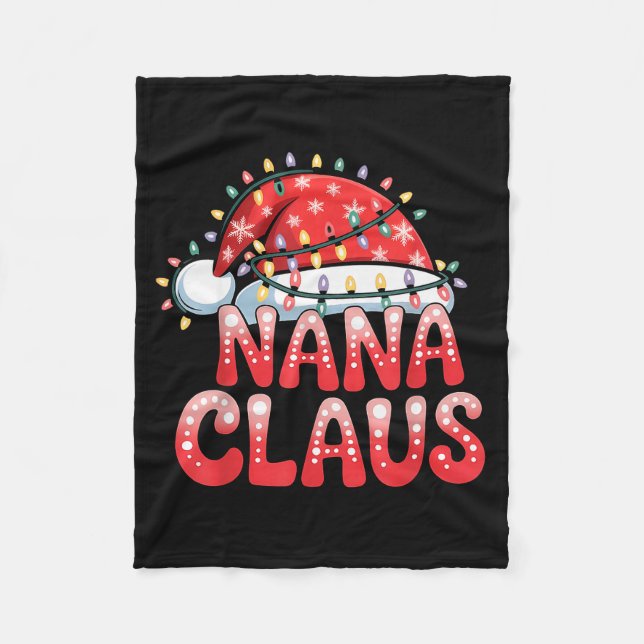 Nana Claus Christmas Family Matching Grandma Holid Fleece Blanket (Front)