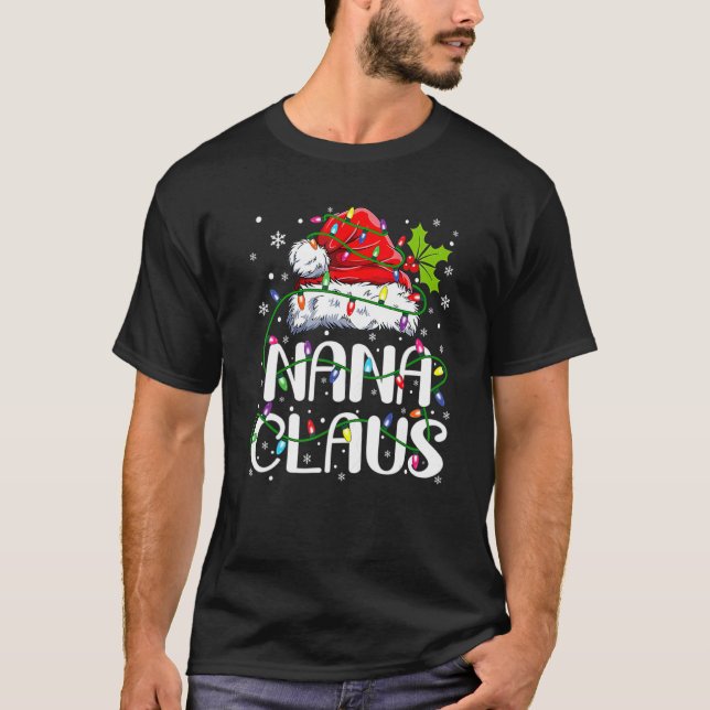 Nana Claus  Christmas Lights Pajama Family Matchin T-Shirt (Front)