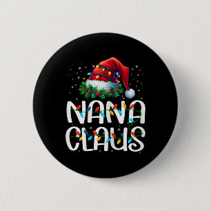 Nana Claus Christmas Lights Pajama Family Matching 6 Cm Round Badge