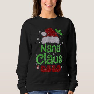 Nana Claus Christmas Pajama Family Matching Xmas 2 Sweatshirt