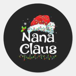 Nana Claus Christmas Pajama Family Matching Xmas L Classic Round Sticker