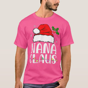 Nana Claus Christmas Pajama Family Matching Xmas  T-Shirt