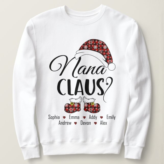 Nana Claus Gift For Christmas Sweatshirt (Design Front)