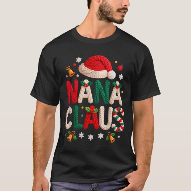 Nana Claus Knitted Design Grandma Pajama Family Ma T-Shirt (Front)