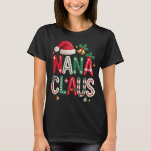 Nana Claus Santa Claus Grandma Family Matching Chr T-Shirt