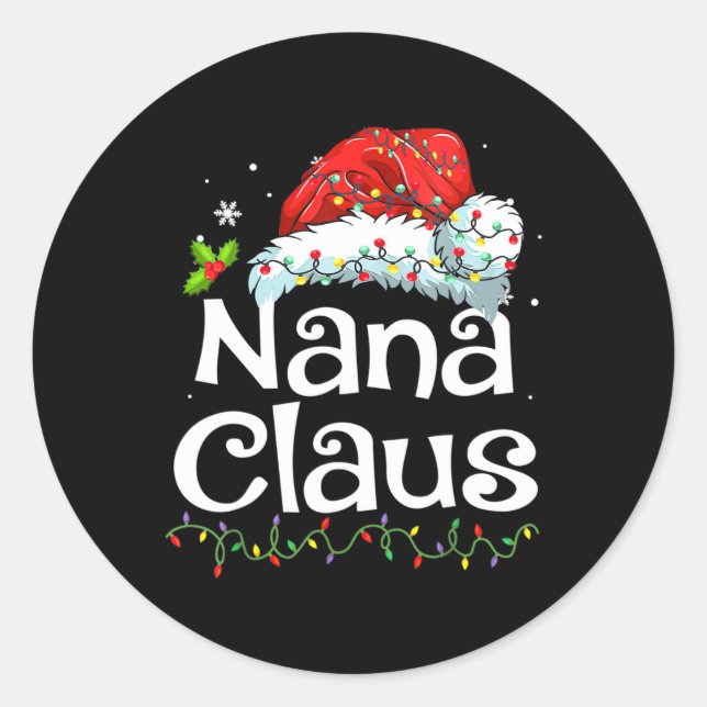 nana claus shirt christmas pajama family matching  classic round sticker (Front)
