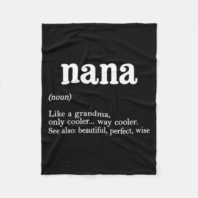 Nana Definition Funny Mom Mothers Day  Fleece Blanket (Front)