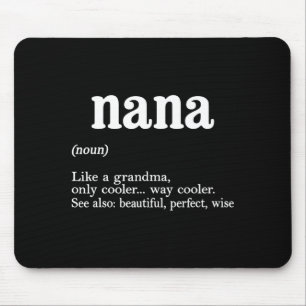 Nana Definition Funny Mom Mothers Day Mouse Pad