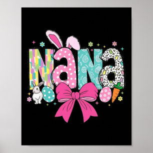Nana Easter Coquette Bow Happy Easter Bunny Rabbit Poster