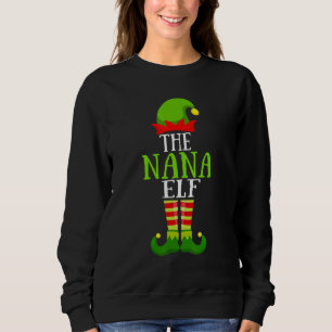 Nana Elf Matching Family Group Christmas Party Paj Sweatshirt