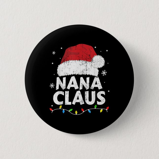 Nana Grandma Claus Christmas Lights Matching Famil 6 Cm Round Badge (Front)