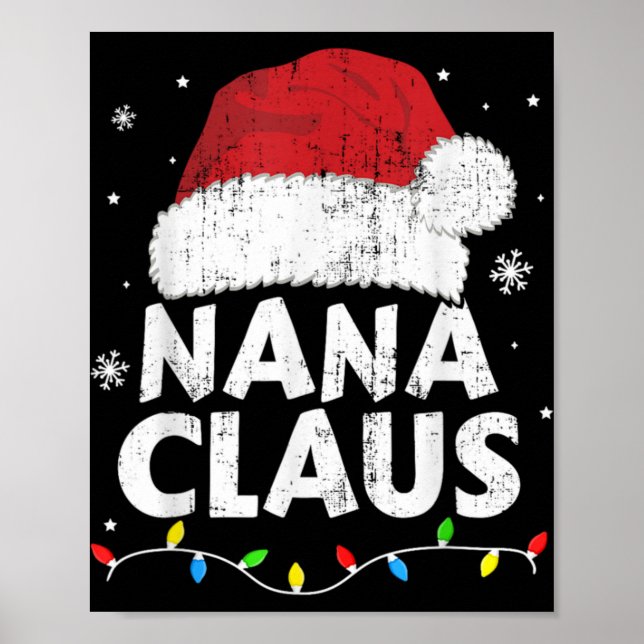 Nana Grandma Claus Christmas Lights Matching Famil Poster (Front)
