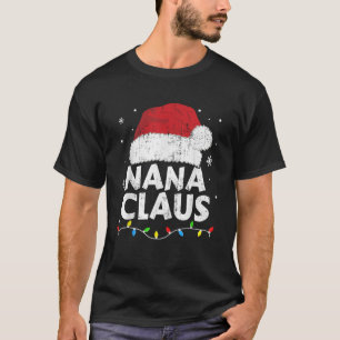 Nana grandma claus christmas lights matching famil T-Shirt