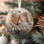 Nana Grandma Script Overlay Glass Tree Decoration<br><div class="desc">Create a sweet gift for a special grandmother with this beautiful custom ornament. "Nana" appears as an elegant white script overlay on your favorite photo of grandma and her grandchild or grandchildren.</div>