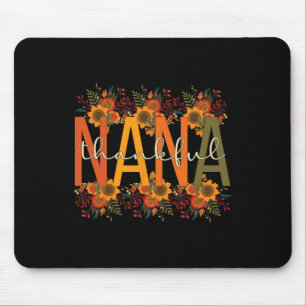 Nana Grandmother Thanksgiving Nana Grandma Mouse Pad