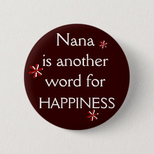Nana = HAPPINESS 6 Cm Round Badge