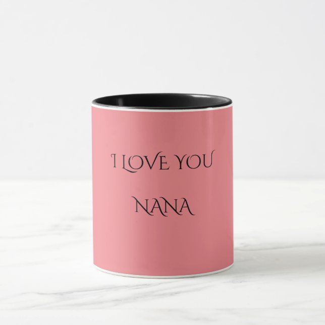 'NANA' I LOVE YOU two toned mug. Mug (Center)