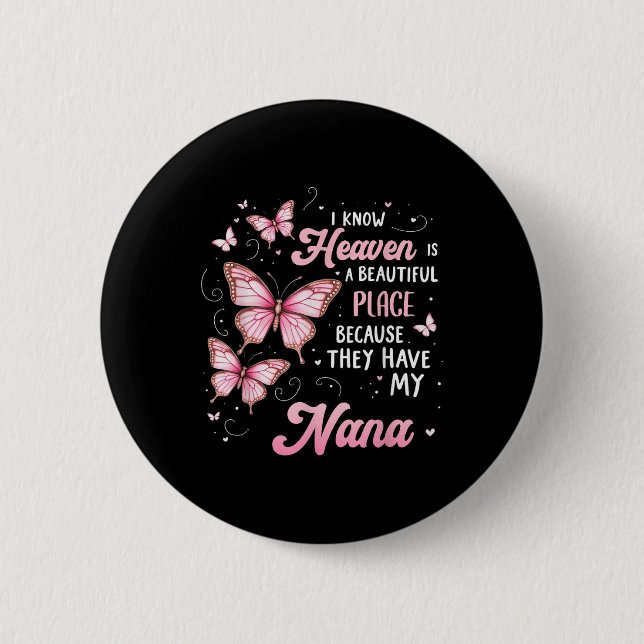 Nana Is My Guardian Angel In Heaven Memorial Day 6 Cm Round Badge (Front)
