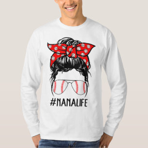 Nana Life Baseball Softball Women Mothers Day Mess T-Shirt