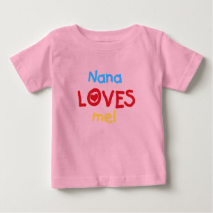 Nana Loves Me T-shirts and Gifts