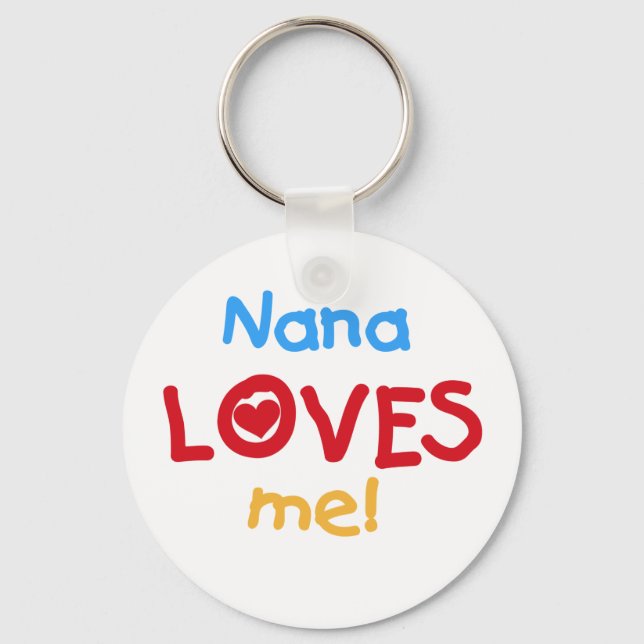 Nana Loves Me T-shirts and Gifts Key Ring (Front)