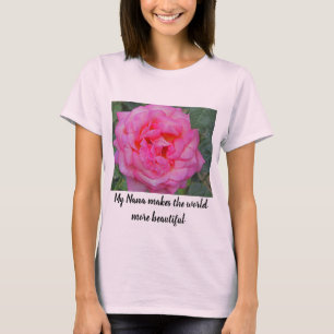 Nana Makes the World Beautiful Pink Rose Photo T-Shirt