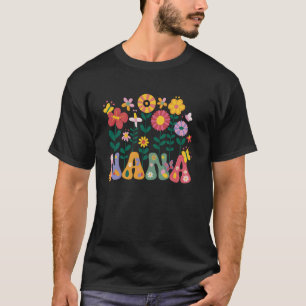 Nana Mothers Day Grandma Wildflower Retro Groovy F T-Shirt
