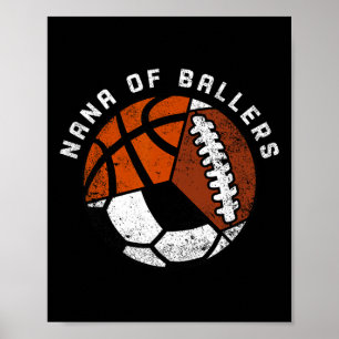 Nana Of Ballers Funny Soccer Basketball Football N Poster