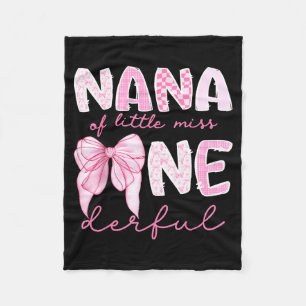 Nana Of Little Miss Onederful First Birthday Girl  Fleece Blanket