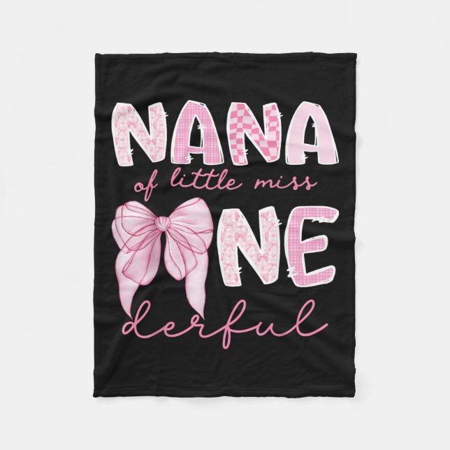 Nana Of Little Miss Onederful First Birthday Girl  Fleece Blanket (Front)