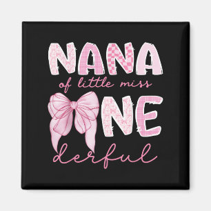 Nana Of Little Miss Onederful First Birthday Girl Magnet